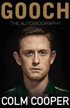 Gooch - The Autobiography, Paperback/Colm Cooper