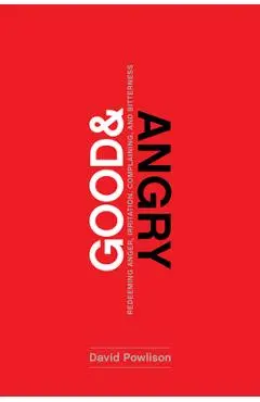 Good & Angry - David Powlison
