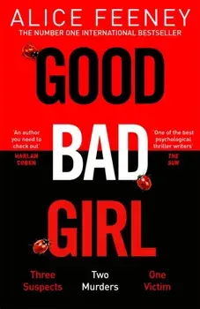 Good Bad Girl, Paperback/Alice Feeney