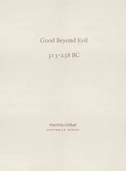 Good Beyond Evil. Xunzi on human nature (313-238 BC), Bilingual ed, Paperback/Mingyuan Xunzi