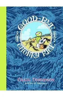 Good-Bye, Chunky Rice - Craig Thompson