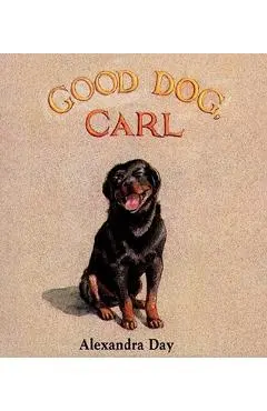 Good Dog, Carl - Alexandra Day