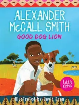 Good Dog Lion, Paperback/Alexander McCall Smith