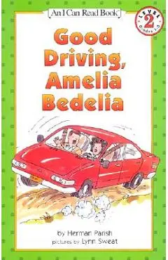 Good Driving, Amelia Bedelia - Herman Parish