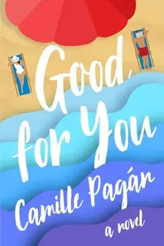 Good for You. A Novel, Hardback/***