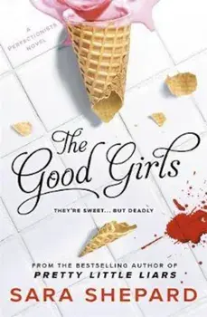 Good Girls, Paperback/Sara Shepard