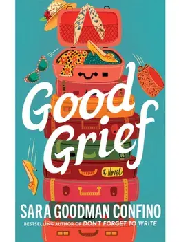 Good Grief. A Novel, Paperback/Sara Goodman Confino