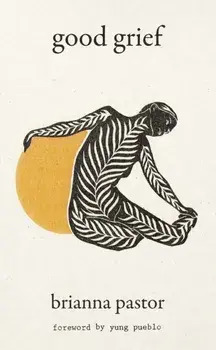 Good Grief, Hardback/Brianna Pastor