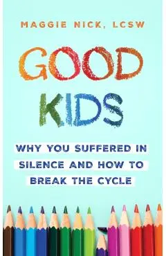 Good Kids - Maggie Nick