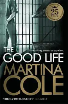 Good Life, Paperback/Martina Cole