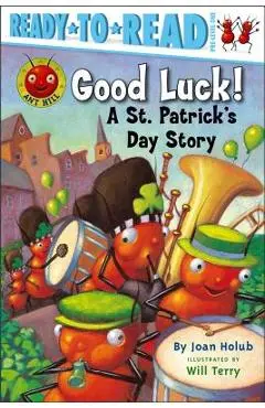 Good Luck!: A St. Patrick's Day Story - Joan Holub