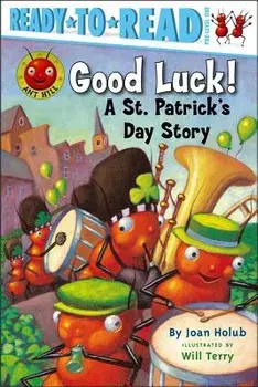 Good Luck!: A St. Patrick's Day Story, Paperback/Joan Holub