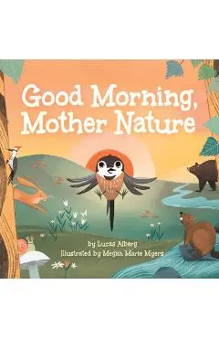 Good Morning, Mother Nature - Lucas Alberg