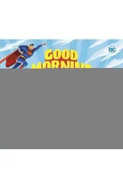 Good Morning, Superman - Michael Dahl