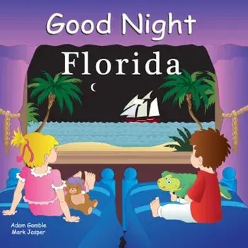 Good Night Florida, Hardcover/Adam Gamble