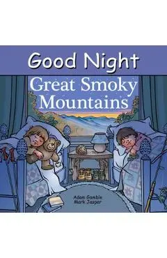 Good Night Great Smoky Mountains - Adam Gamble