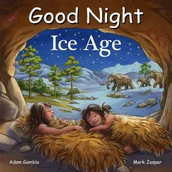 Good Night Ice Age, Board book/***
