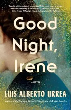 Good Night, Irene - Luis Alberto Urrea