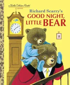 Good Night, Little Bear, Hardcover/Patsy Scarry