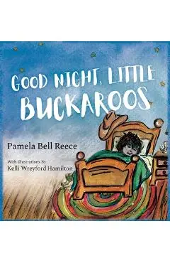 Good Night, Little Buckaroos - Pamela Reece