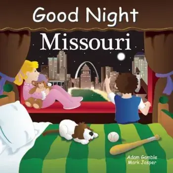 Good Night Missouri, Hardcover/Adam Gamble