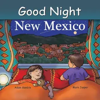 Good Night New Mexico, Hardcover/Adam Gamble