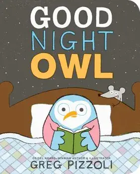Good Night Owl, Hardcover/Greg Pizzoli