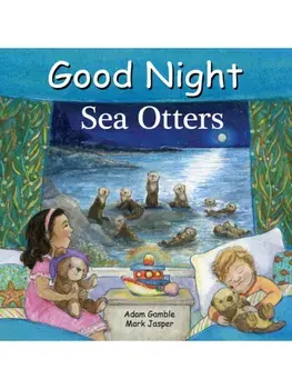 Good Night Sea Otters, Board book/Mark Jasper