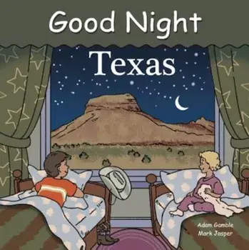 Good Night Texas, Hardcover/Adam Gamble