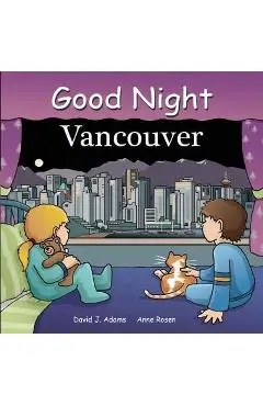Good Night Vancouver - David J. Adams