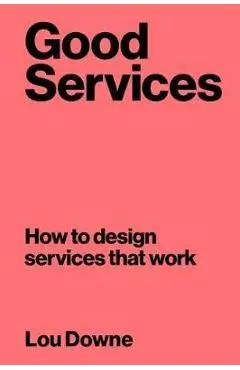Good Services - Lou Downe