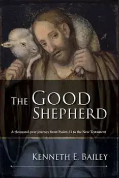 Good Shepherd, Paperback/Kenneth Bailey