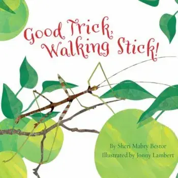 Good Trick Walking Stick, Paperback/Sheri M. Bestor