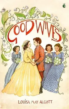 Good Wives, Paperback/Louisa May Alcott