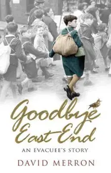 Goodbye East End, Paperback/David Merron