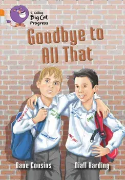 Goodbye to All That. Band 06 Orange/Band 17 Diamond, Paperback/Dave Cousins