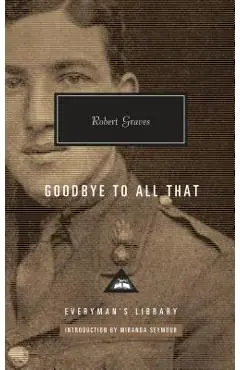 Goodbye to All That - Robert Graves