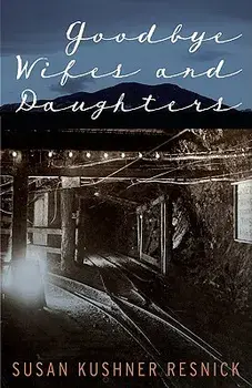Goodbye Wifes and Daughters, Paperback/Susan Kushner Resnick