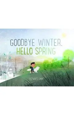 Goodbye Winter, Hello Spring - Kenard Pak