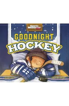Goodnight Hockey - Michael Dahl