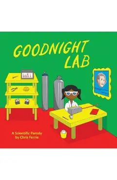 Goodnight Lab: A Scientific Parody - Chris Ferrie