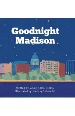 Goodnight Madison - Angie Buelow