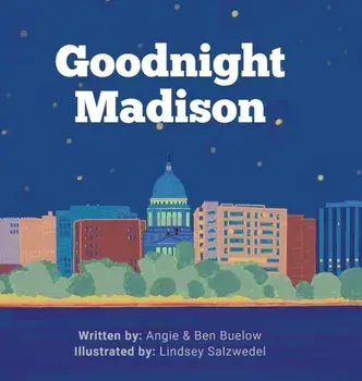 Goodnight Madison, Hardcover/Angie Buelow