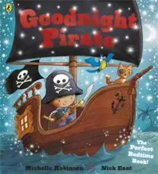 Goodnight Pirate, Paperback/Michelle Robinson