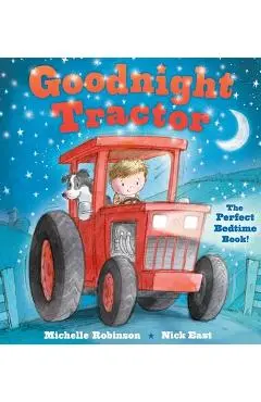 Goodnight Tractor - Michelle Robinson