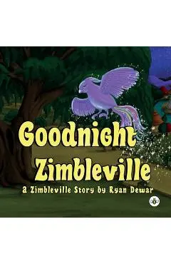 Goodnight Zimbleville - Ryan Dewar
