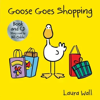 Goose Goes Goes Shopping, Paperback/Laura Wall