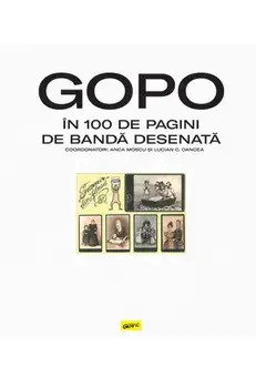 Gopo in 100 de pagini de banda desenata/Anca Moscu, Lucian C. Oancea