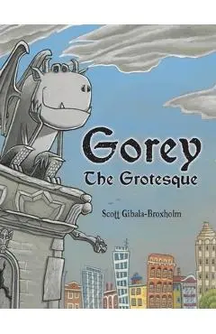 Gorey the Grotesque - Scott Gibala-broxholm