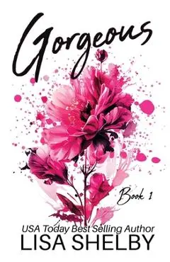Gorgeous: Book One - Lisa Shelby